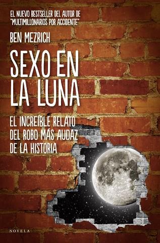 SEXO EN LA LUNA | 9788415320210 | MEZRICH,BEN | Libreria Geli - Librería Online de Girona - Comprar libros en catalán y castellano