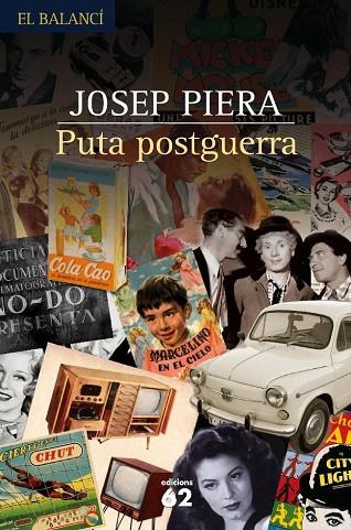 PUTA POSTGUERRA | 9788429759679 | PIERA,JOSEP | Libreria Geli - Librería Online de Girona - Comprar libros en catalán y castellano