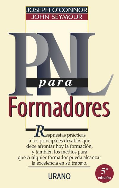 PNL PARA FORMADORES | 9788479531522 | O'CONNOR,JOSEPH/SEYMOUR,JOHN | Libreria Geli - Librería Online de Girona - Comprar libros en catalán y castellano