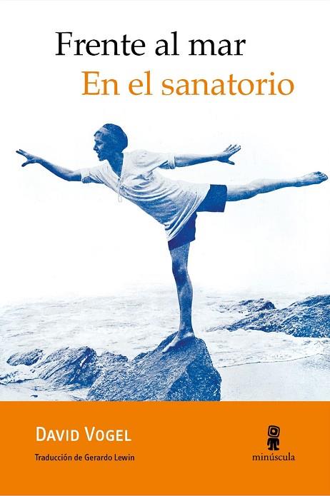 FRENTE AL MAR.EN EL SANATORIO. | 9788494834875 | VOGEL,DAVID | Libreria Geli - Librería Online de Girona - Comprar libros en catalán y castellano