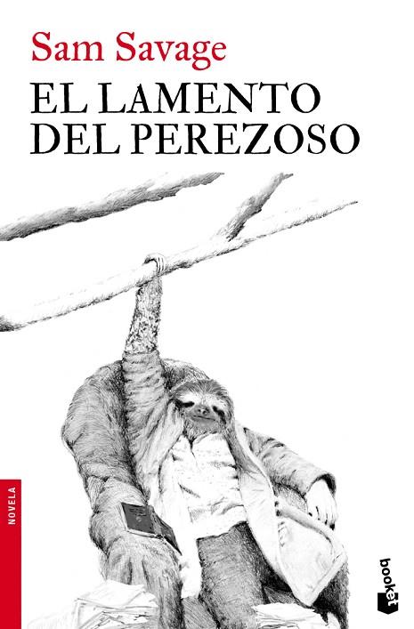 EL LAMENTO DEL PEREZOSO | 9788432250934 | SAVAGE,SAM | Libreria Geli - Librería Online de Girona - Comprar libros en catalán y castellano