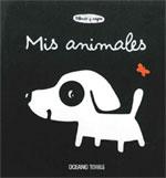 MIS ANIMALES | 9789707773868 | DENEUX,XAVIER | Libreria Geli - Librería Online de Girona - Comprar libros en catalán y castellano