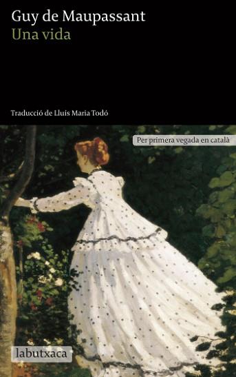 UNA VIDA (TRAD. DE LLUIS MARIA TODO) | 9788499303543 | DE MAUPASSANT,GUY | Libreria Geli - Librería Online de Girona - Comprar libros en catalán y castellano