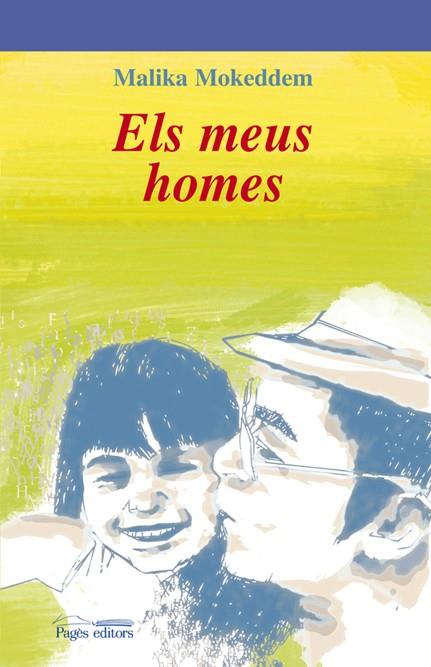 ELS MEUS HOMES | 9788497796729 | MOKEDDEM,MALIKA | Llibreria Geli - Llibreria Online de Girona - Comprar llibres en català i castellà