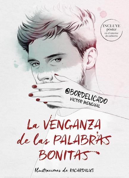 LA VENGANZA DE LAS PALABRAS BONITAS | 9788490439036 | MENGUAL,VICTOR | Llibreria Geli - Llibreria Online de Girona - Comprar llibres en català i castellà