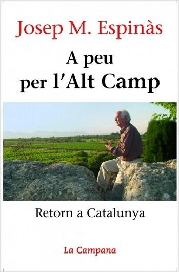 A PEU PER L'ALT CAMP | 9788496735019 | ESPINAS,JOSEP M. | Llibreria Geli - Llibreria Online de Girona - Comprar llibres en català i castellà