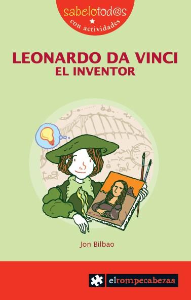 LEONARDO DA VINCI EL INVENTOR | 9788415016014 | BILBAO,JON | Libreria Geli - Librería Online de Girona - Comprar libros en catalán y castellano