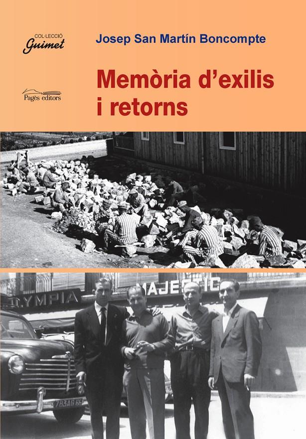 MEMORIA D'EXILIS I RETORNS | 9788497796095 | SAN MARTIN BONCOMPTE,JOSEP | Libreria Geli - Librería Online de Girona - Comprar libros en catalán y castellano