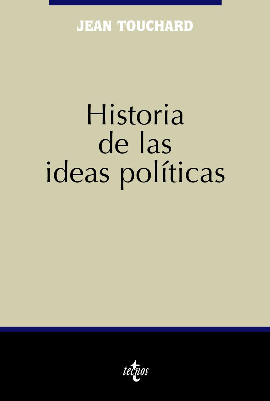 HISTORIA DE LAS IDEAS POLITICAS | 9788430943555 | TOUCHARD,JEAN | Libreria Geli - Librería Online de Girona - Comprar libros en catalán y castellano