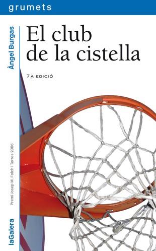 EL CLUB DE LA CISTELLA | 9788424625436 | BURGAS,ANGEL | Libreria Geli - Librería Online de Girona - Comprar libros en catalán y castellano