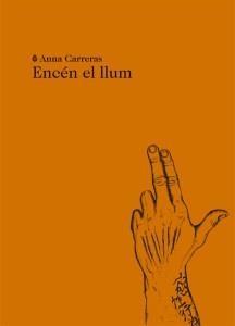 ENCÉN EL LLUM | 9788494662461 | CARRERAS,ANNA | Llibreria Geli - Llibreria Online de Girona - Comprar llibres en català i castellà