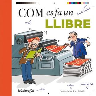 COM ES FA UN LLIBRE | 9788424649456 | SANS,CRISTINA | Libreria Geli - Librería Online de Girona - Comprar libros en catalán y castellano
