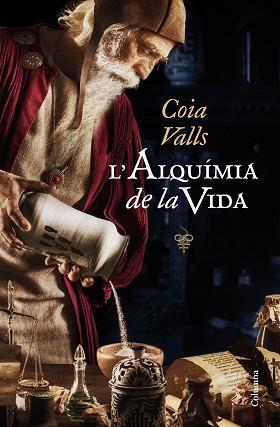 L'ALQUÍMIA DE LA VIDA | 9788466428651 | VALLS,COIA | Libreria Geli - Librería Online de Girona - Comprar libros en catalán y castellano