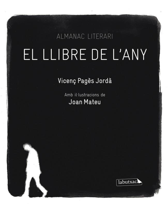 EL LLIBRE DE L'ANY.ALMANAC LITERARI | 9788499303918 | PAGES,VICENS/MATEU,JOAN | Llibreria Geli - Llibreria Online de Girona - Comprar llibres en català i castellà