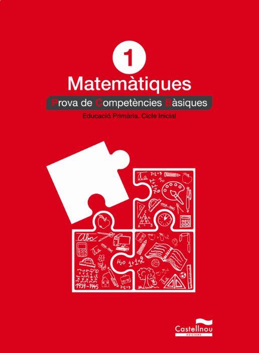 MATEMÀTIQUES 1R.PROVA DE COMPETÈNCIES BÀSIQUES | 9788498049558 | V.V.A.A. | Llibreria Geli - Llibreria Online de Girona - Comprar llibres en català i castellà