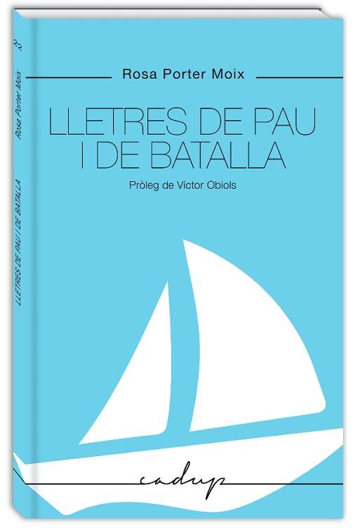LLETRES DE PAU I DE BATALLA | 9788412068467 | PORTER MOIX, ROSA | Libreria Geli - Librería Online de Girona - Comprar libros en catalán y castellano