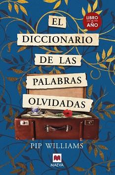 EL DICCIONARIO DE LAS PALABRAS OLVIDADAS | 9788419110558 | WILLIAMS,PIP | Libreria Geli - Librería Online de Girona - Comprar libros en catalán y castellano