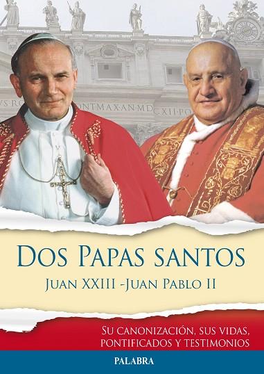 DOS PAPAS SANTOS JUAN XXIII - JUAN PABLO II | 9788490610497 | Llibreria Geli - Llibreria Online de Girona - Comprar llibres en català i castellà