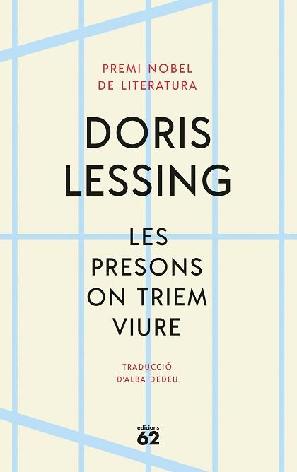 LES PRESONS ON TRIEM VIURE | 9788429780888 | LESSING,DORIS | Llibreria Geli - Llibreria Online de Girona - Comprar llibres en català i castellà