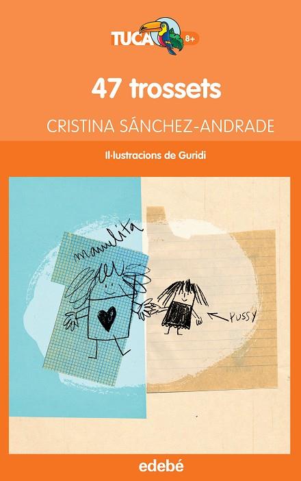 47 TROSSETS | 9788468316031 | SÁNCHEZ-ANDRADE POTTER,CRISTINA | Llibreria Geli - Llibreria Online de Girona - Comprar llibres en català i castellà
