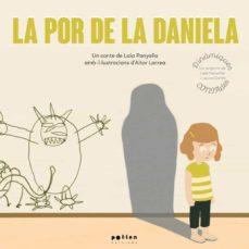 LA POR DE LA DANIELA | 9788418580048 | PANYELLA,LAIA | Libreria Geli - Librería Online de Girona - Comprar libros en catalán y castellano