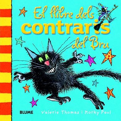 EL LLIBRE DELS CONTRARIS DEL BRU | 9788498017526 | THOMAS,VALERIE/PAUL,KORKY | Libreria Geli - Librería Online de Girona - Comprar libros en catalán y castellano