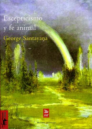 ESCEPTICISMO Y FE ANIMAL | 9788477746591 | SANTAYANA,GEORGE | Llibreria Geli - Llibreria Online de Girona - Comprar llibres en català i castellà