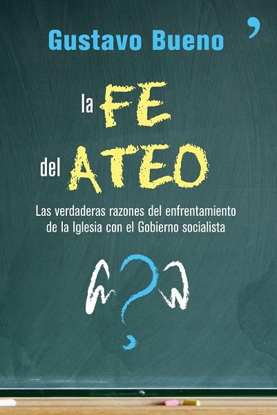 LA FE DEL ATEO | 9788484606734 | BUENO,GUSTAVO | Llibreria Geli - Llibreria Online de Girona - Comprar llibres en català i castellà