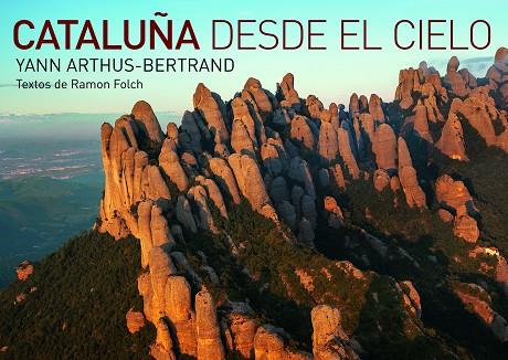 CATALUÑA DESDE EL CIELO | 9788416177035 | ARTHUS-BERTRAND,YANN | Llibreria Geli - Llibreria Online de Girona - Comprar llibres en català i castellà