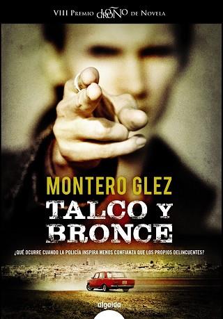 TALCO Y BRONCE | 9788490671887 | GLEZ,MONTERO | Llibreria Geli - Llibreria Online de Girona - Comprar llibres en català i castellà
