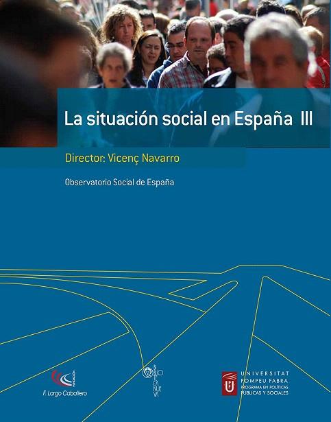 LA SITUACION SOCIAL EN ESPAÑA-3 | 9788497429467 | NAVARRO,VICENÇ | Libreria Geli - Librería Online de Girona - Comprar libros en catalán y castellano