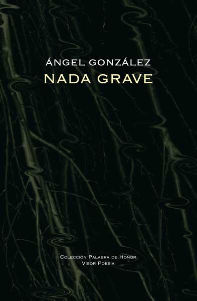 NADA GRAVE | 9788475220796 | GONZALEZ,ANGEL | Llibreria Geli - Llibreria Online de Girona - Comprar llibres en català i castellà