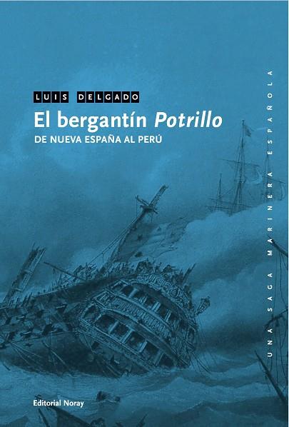 EL BERGANTIN POTRILLO | 9788474862300 | DELGADO,LUIS | Libreria Geli - Librería Online de Girona - Comprar libros en catalán y castellano