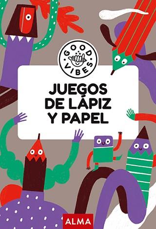 JUEGOS DE LÁPIZ Y PAPEL (GOOD VIBES) | 9788418933974 | NAVARRO,ÀNGELS | Libreria Geli - Librería Online de Girona - Comprar libros en catalán y castellano