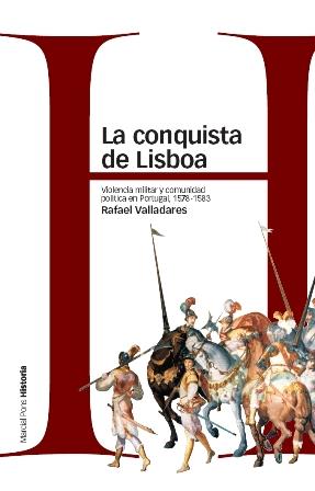 LA CONQUISTA DE LISBOA | 9788496467835 | VALLADARES,RAFAEL | Libreria Geli - Librería Online de Girona - Comprar libros en catalán y castellano