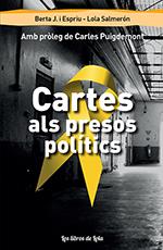 CARTES ALS PRESOS POLÍTICS | 9788494814068 | JUANIAS ESPRIU,BERTA/SALMERÓN GALÍ,LOLA | Llibreria Geli - Llibreria Online de Girona - Comprar llibres en català i castellà