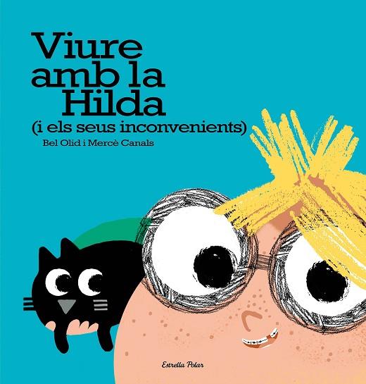 VIURE AMB LA HILDA(I ELS SEUS INCONVENIENTS) | 9788491371595 | OLID,BEL/CANALS,MERCÈ | Libreria Geli - Librería Online de Girona - Comprar libros en catalán y castellano