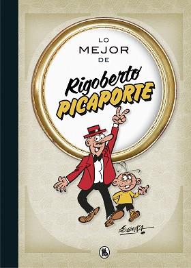 LO MEJOR DE RIGOBERTO PICAPORTE | 9788402423313 | SEGURA,ROBERT | Llibreria Geli - Llibreria Online de Girona - Comprar llibres en català i castellà