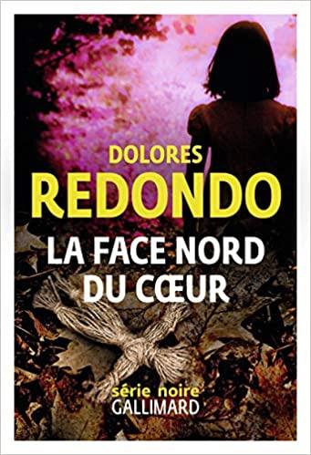LA FACE NORD DU COEUR | 9782072888779 | REDONDO,DOLORES | Libreria Geli - Librería Online de Girona - Comprar libros en catalán y castellano