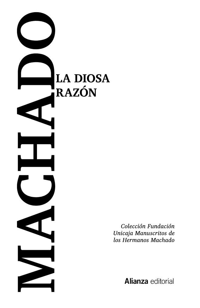 LA DIOSA RAZÓN | 9788413625461 | MACHADO,ANTONIO/MACHADO,ANTONIO/MACHADO,MANUEL | Libreria Geli - Librería Online de Girona - Comprar libros en catalán y castellano