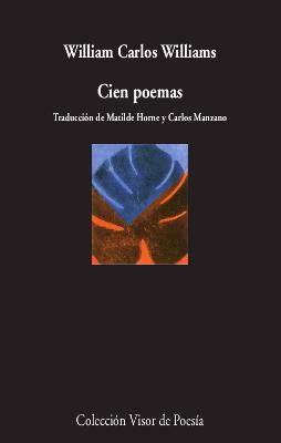 CIEN POEMAS | 9788498953633 | CARLOS WILLIAMS,WILLIAMS | Libreria Geli - Librería Online de Girona - Comprar libros en catalán y castellano