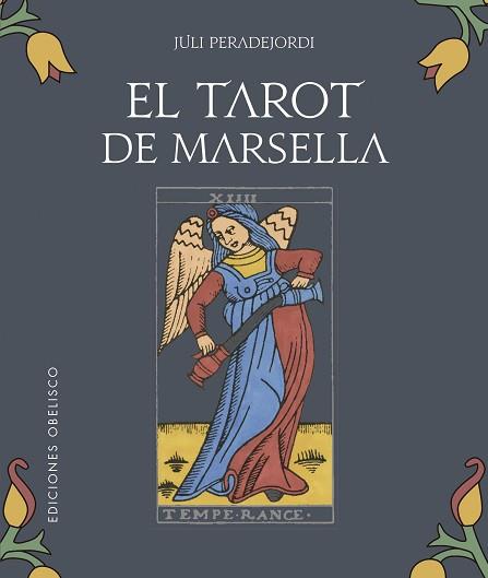 EL TAROT DE MARSELLA + CARTAS | 9788491117513 | PERADEJORDI SALAZAR, JULI | Libreria Geli - Librería Online de Girona - Comprar libros en catalán y castellano