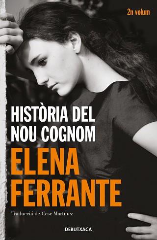 HISTÒRIA DEL NOU COGNOM(L'AMIGA GENIAL-2) | 9788418132438 | FERRANTE,ELENA | Libreria Geli - Librería Online de Girona - Comprar libros en catalán y castellano