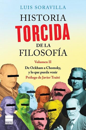 HISTORIA TORCIDA DE LA FILOSOFÍA-2(DE OCKHAM A CHOMSKY Y LO QUE PUEDA VENIR) | 9788416223589 | SORAVILLA,LUIS | Libreria Geli - Librería Online de Girona - Comprar libros en catalán y castellano