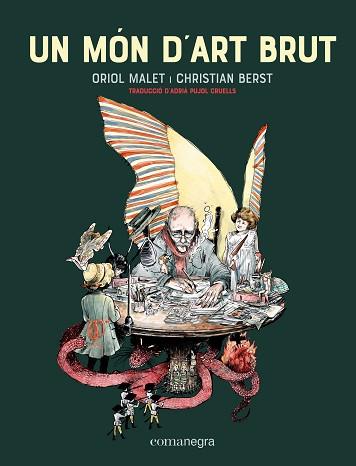 UN MÓN D'ART BRUT(2ª EDICIÓ) | 9788418857744 | MALET,ORIOL/BERST,CRISTIAN | Llibreria Geli - Llibreria Online de Girona - Comprar llibres en català i castellà