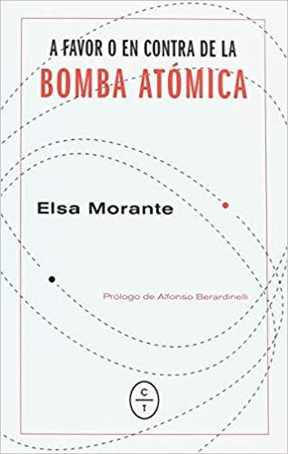 A FAVOR O EN CONTRA DE LA BOMBA ATÓMICA | 9788494770777 | MORANTE,ELSA | Libreria Geli - Librería Online de Girona - Comprar libros en catalán y castellano