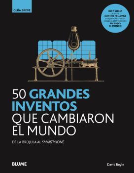 50 GRANDES INVENTOS QUE CAMBIARON EL MUNDO.DE LA BRÚJULA AL SMARTPHONE | 9788418459092 | BOYLE,DAVID | Llibreria Geli - Llibreria Online de Girona - Comprar llibres en català i castellà