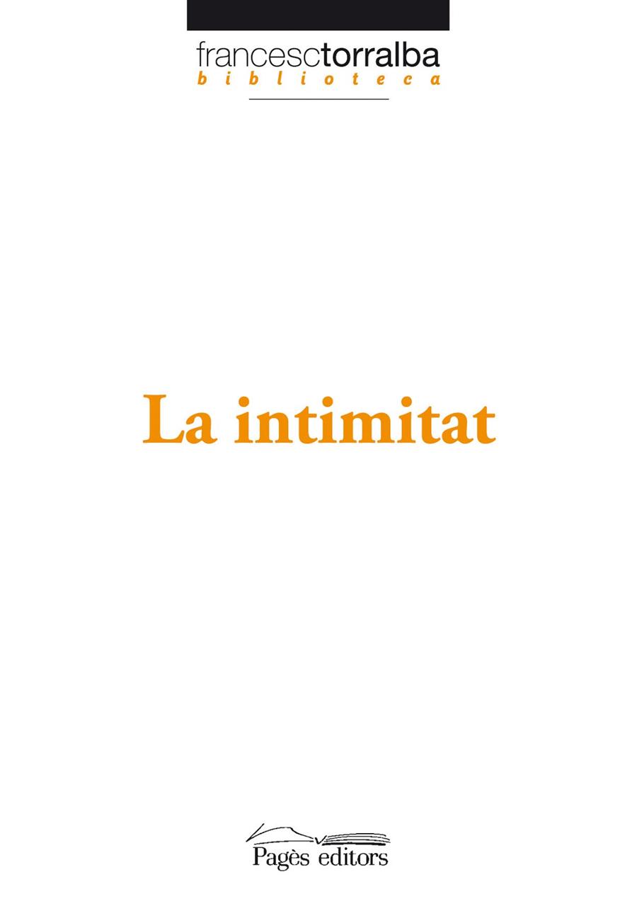 LA INTIMITAT | 9788497797245 | TORRALBA,FRANCESC | Llibreria Geli - Llibreria Online de Girona - Comprar llibres en català i castellà