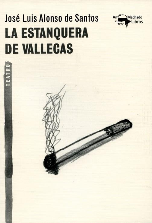 LA ESTANQUERA DE VALLECAS | 9788477747857 | ALONSO DE SANTOS,JOSÉ LUIS | Llibreria Geli - Llibreria Online de Girona - Comprar llibres en català i castellà