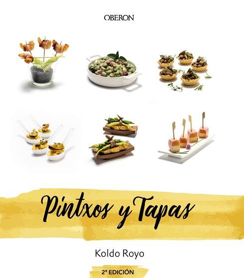 PINTXOS Y TAPAS | 9788441540668 | ROYO,KOLDO | Llibreria Geli - Llibreria Online de Girona - Comprar llibres en català i castellà
